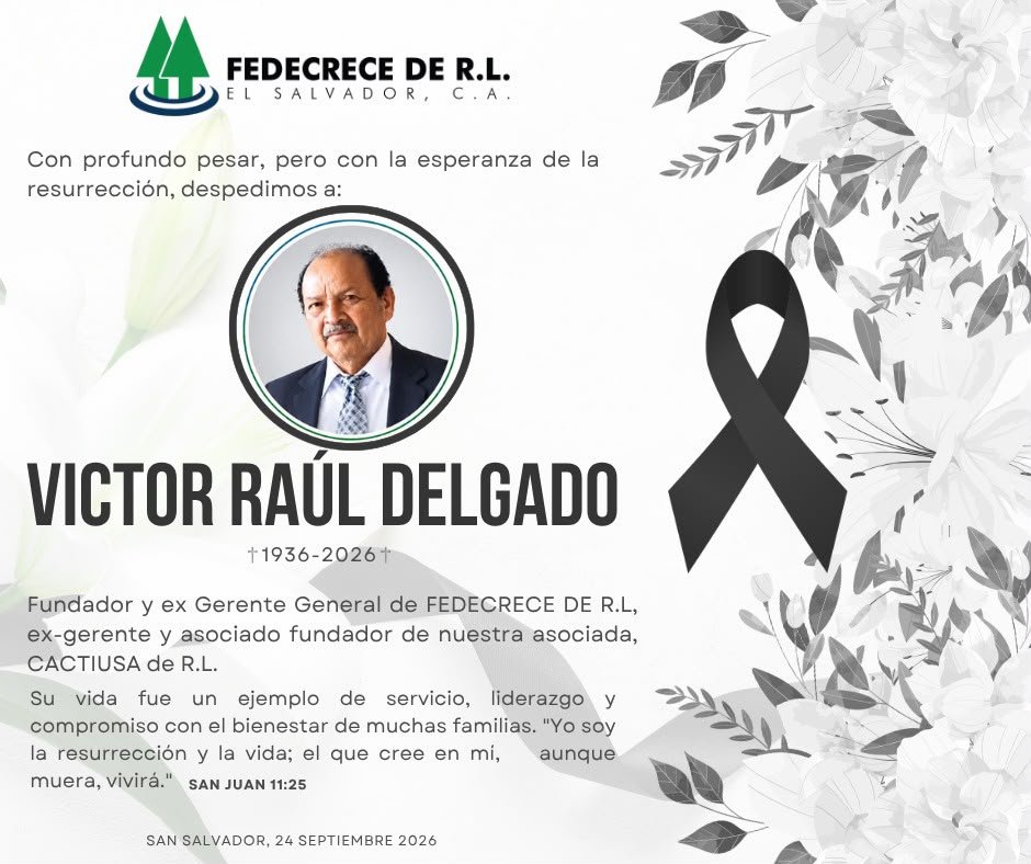 FEDECRECE de R.L. despide a su fundador, Víctor Raúl Delgado (1936–2026)